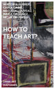 Book cover of: How to Teach Art?. By: Artur Zmijewski
