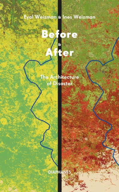 Before & After, The Architecture of Disaster