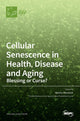 Book cover of: Cellular Senescence in Health, Disease and Aging
