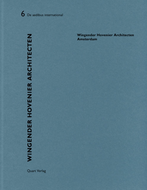 Book cover of: Wingender Hovenier Architecten - Amsterdam: De aedibus international. By: Heinz Wirz