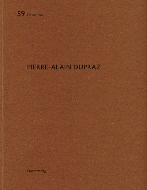 Pierre-Alain Dupraz: De aedibus