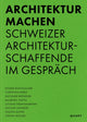Book cover of: Architektur machen. By: Silvano Ursella