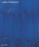Book cover of: Latifa Echakhch. By: Latifa Echakhch