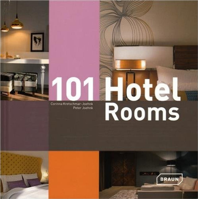 Book cover of: 101 Hotel Rooms, Vol. 2. By: Corinna Kretschmar-Joehnk