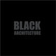 Book cover of: Black + Architecture. By: Sibylle Krämer