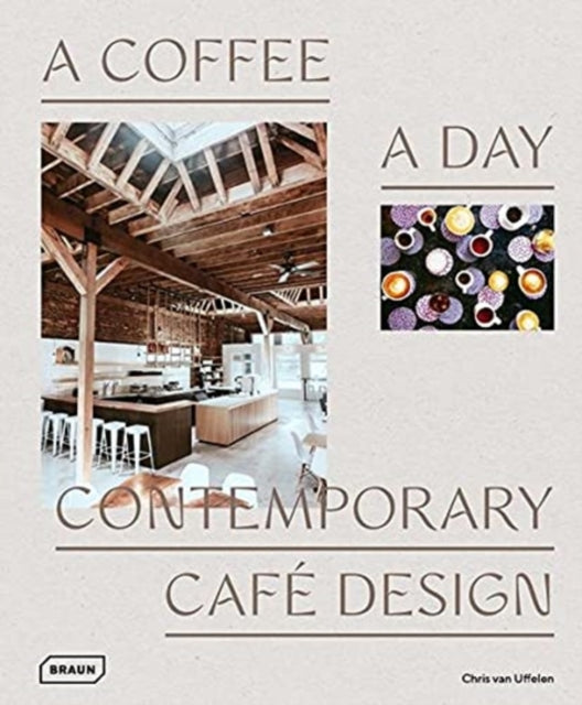 Book cover of: Coffee a Day. By: Chris van Uffelen