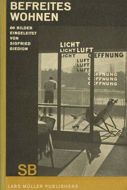 Book cover of: Sigfried Giedion Befreites Wohnen (Liberated Dwelling). By: Sigfried Giedion