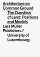 Book cover of: Architecture on Common Ground. By: Florian Hertweck