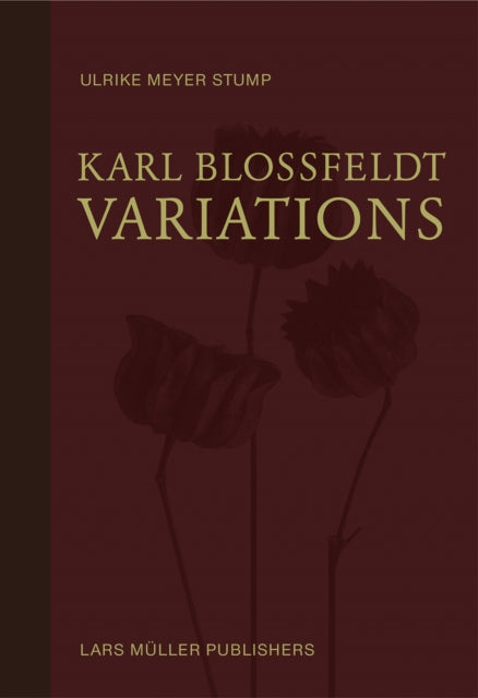 Book cover of: Karl Blossfeldt: Variations. By: Karl Blossfeldt
