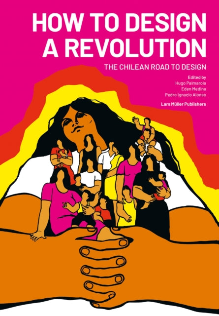 Book cover of: How to Design a Revolution. By: Hugo Palmarola