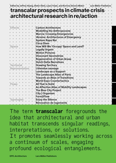 Book cover of: Transcalar Prospects in Climate Crisis: architectural research in re/action. By: Jeffrey Huang