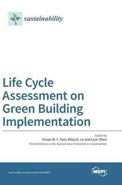 Book cover of: Life Cycle Assessment on Green Building Implementation