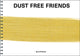 Book cover of: Dust Free Friends. By: 6a 6a architects