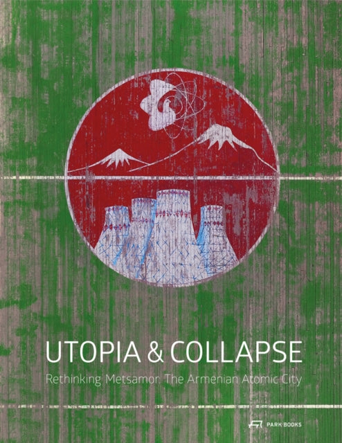 Book cover of: Utopia & Collapse. By: Katharina Roters
