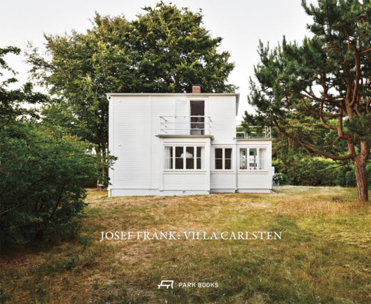 Book cover of: Josef Frank: Villa Carlsten. By: Mikael Bergquist