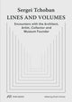 Book cover of: Sergei Tchoban - Lines and Volumes. By: Kristin Feireiss
