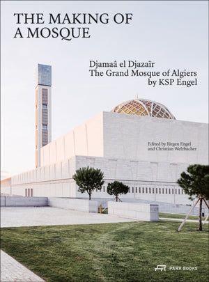 The Making of a Mosque