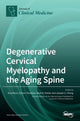 Book cover of: Degenerative Cervical Myelopathy and the Aging Spine