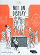 Book cover of: Not On Display. By: Zelba