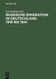 Book cover of: Russische Emigration in Deutschland 1918 Bis 1941 Leben Im Europaeischen Buergerkrieg. By: VCH