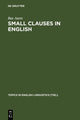 Book cover of: Small Clauses in English. By: Bas Aarts