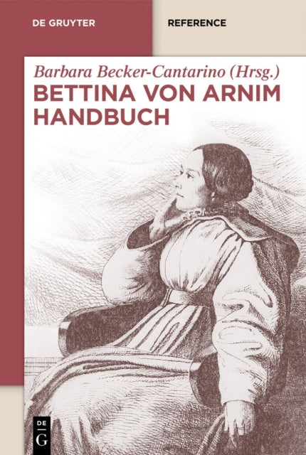 Book cover of: Bettina von Arnim Handbuch. By: Barbara Becker-Cantarino