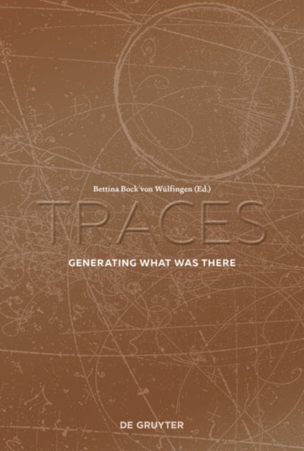 Book cover of: Traces. By: Bettina Bock von Wülfingen