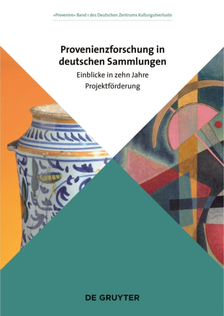 Book cover of: Provenienzforschung in deutschen Sammlungen. By: Deutsches Zentrum Deutsches Zentrum Kulturgutverluste