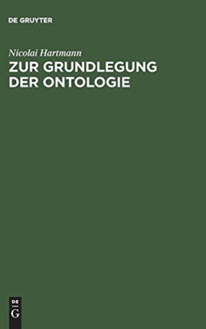 Book cover of: Zur Grundlegung Der Ontologie. By: Nicolai Hartmann