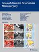 Book cover of: Atlas of Acoustic Neurinoma Microsurgery. By: M. Sanna