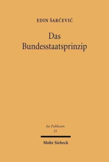Book cover of: Das Bundesstaatsprinzip. By: Edin Sarcevic