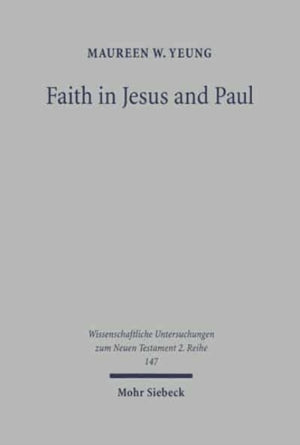 Faith in Jesus and Paul