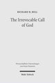 Book cover of: Irrevocable Call of God. By: Richard H. Bell