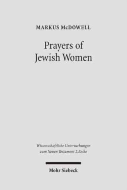 Book cover of: Prayers of Jewish Women. By: Markus Mcdowell