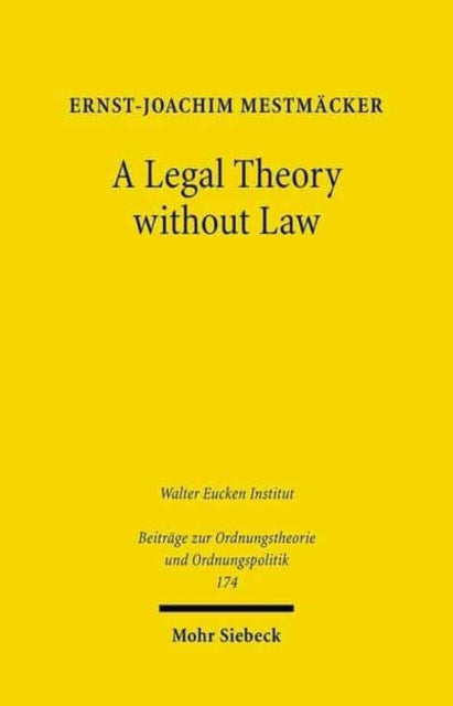 Book cover of: Legal Theory without Law. By: Ernst Joachim Mestmäcker