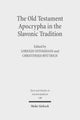 Book cover of: Old Testament Apocrypha in the Slavonic Tradition. By: Lorenzo DiTommaso