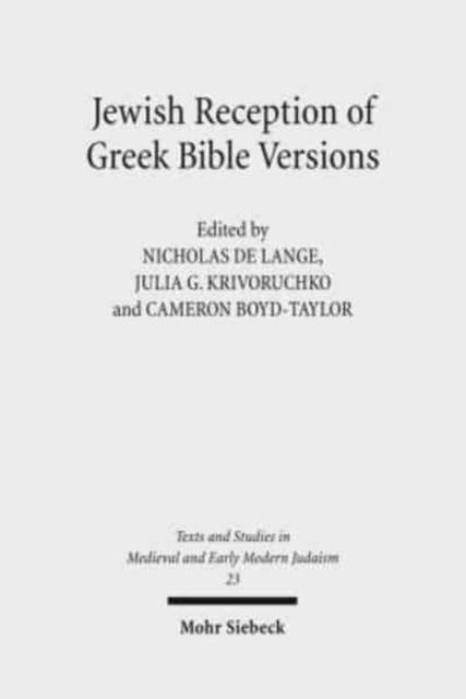 Book cover of: Jewish Reception of Greek Bible Versions. By: N. R. M. De Lange