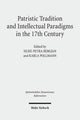 Book cover of: Patristic Tradition and Intellectual Paradigms in the 17th Century. By: Silke-Petra Bergjan
