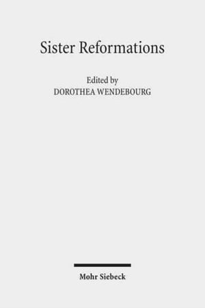 Sister Reformations - Schwesterreformationen