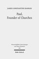Book cover of: Paul, Founder of Churches. By: James Constantine Hanges