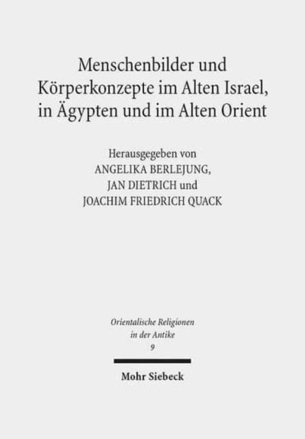 Book cover of: Menschenbilder und Korperkonzepte im Alten Israel, in Agypten und im Alten Orient. By: Angelika Berlejung