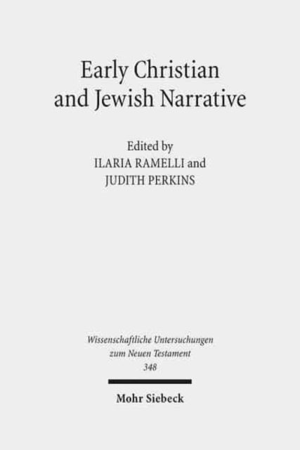 Book cover of: Early Christian and Jewish Narrative. By: Ilaria Ramelli