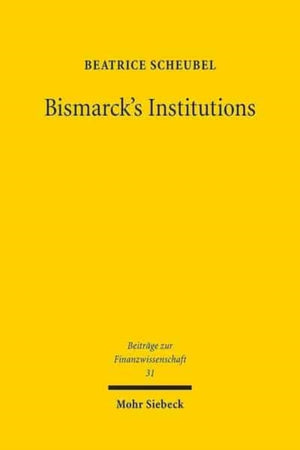 Bismarck's Institutions