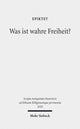 Book cover of: Was ist wahre Freiheit?