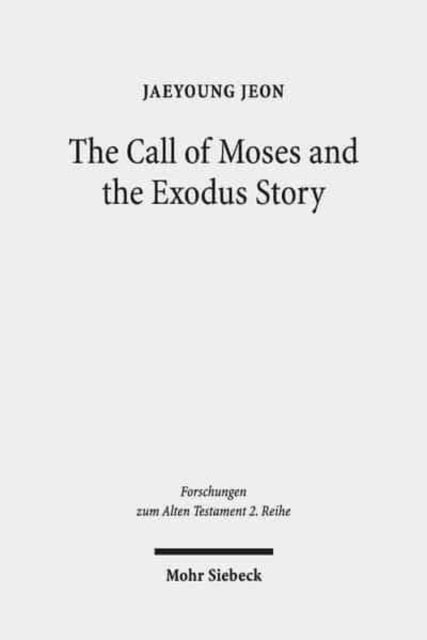 Call of Moses and the Exodus Story