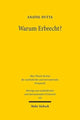 Book cover of: Warum Erbrecht?. By: Anatol Dutta