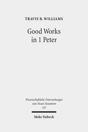 Good Works in 1 Peter