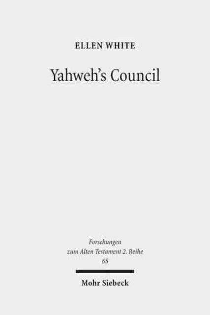 Book cover of: Yahweh's Council. By: Ellen White