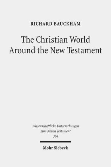 Christian World Around the New Testament
