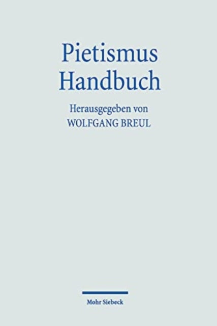 Book cover of: Pietismus Handbuch. By: Wolfgang Breul